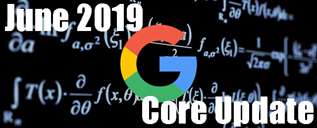 Google’s June 2019 Core Search Algorithm