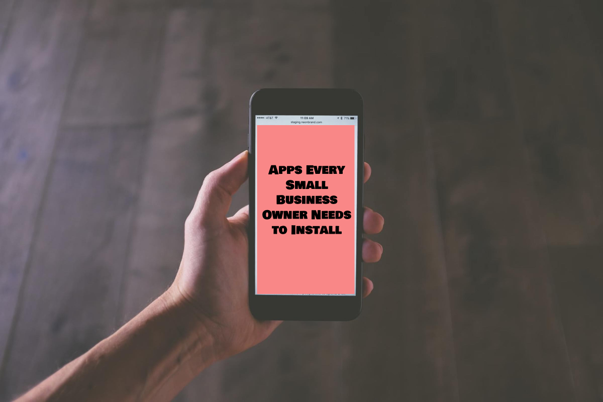 Apps Every Small Business Owner Needs to Install
